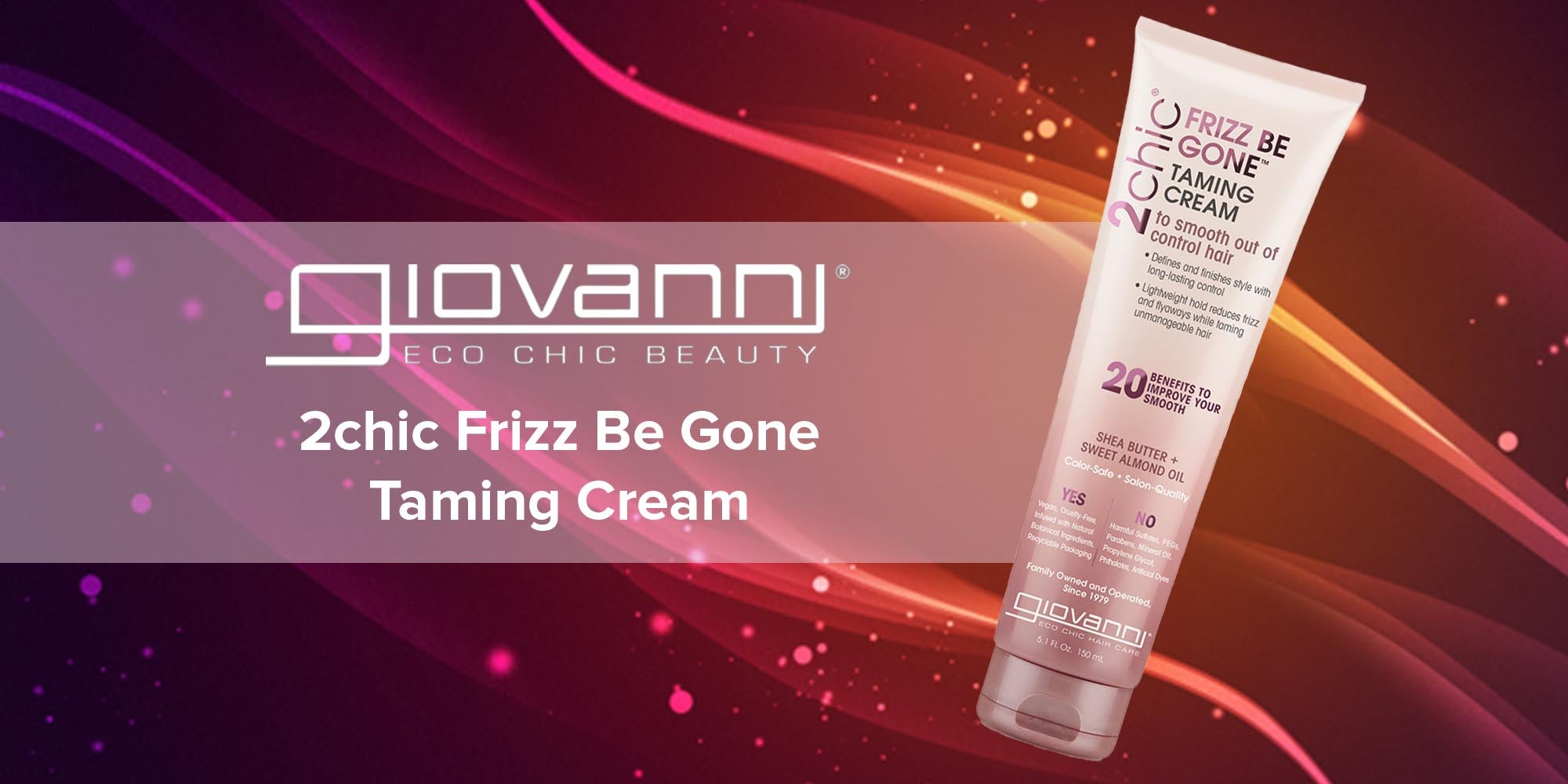 Giovanni 2Chic Frizz Be Gone Taming Cream, Infused With Shea Butter & Sweet Almond Oil, Smooth Unmanageable Hair 150ml