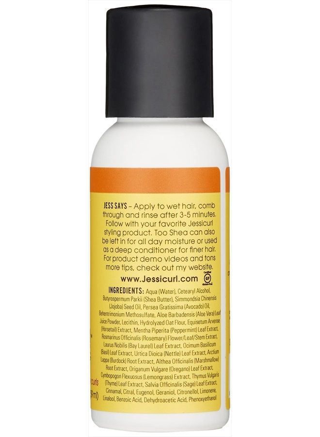 , Too Shea! Extra Moisturizing Conditioner for Curly Hair, No Fragrance Added, 2 Fl oz. Leave in Conditioner for Dry Hair, Anti Frizz Hair Products