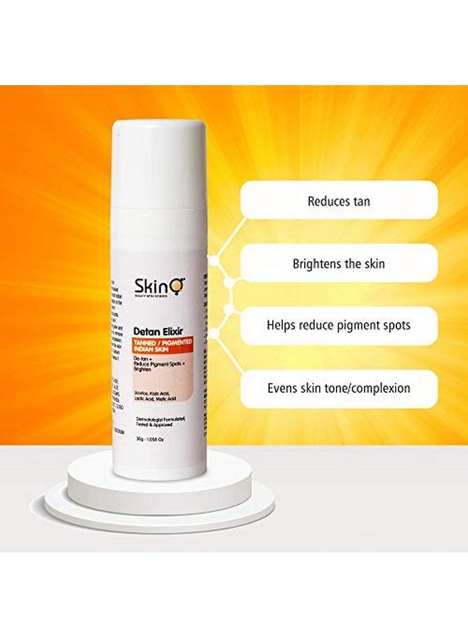 Detan Elixir Serum For Nourished Healthy Brightening & Glowing Skin Suitable For All Indian Skin Types 30 Gm