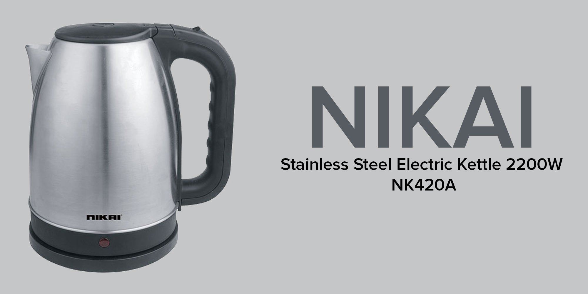 Stainless Steel Electric Kettle Stylish And Safe Boiling, Auto Shut Off, Indicator Light, 360° Rotating Base, Timeless Design, Matt Finish, Ideal For Home And Office Use 1.8 L 2200 W NK420A Silver/Black