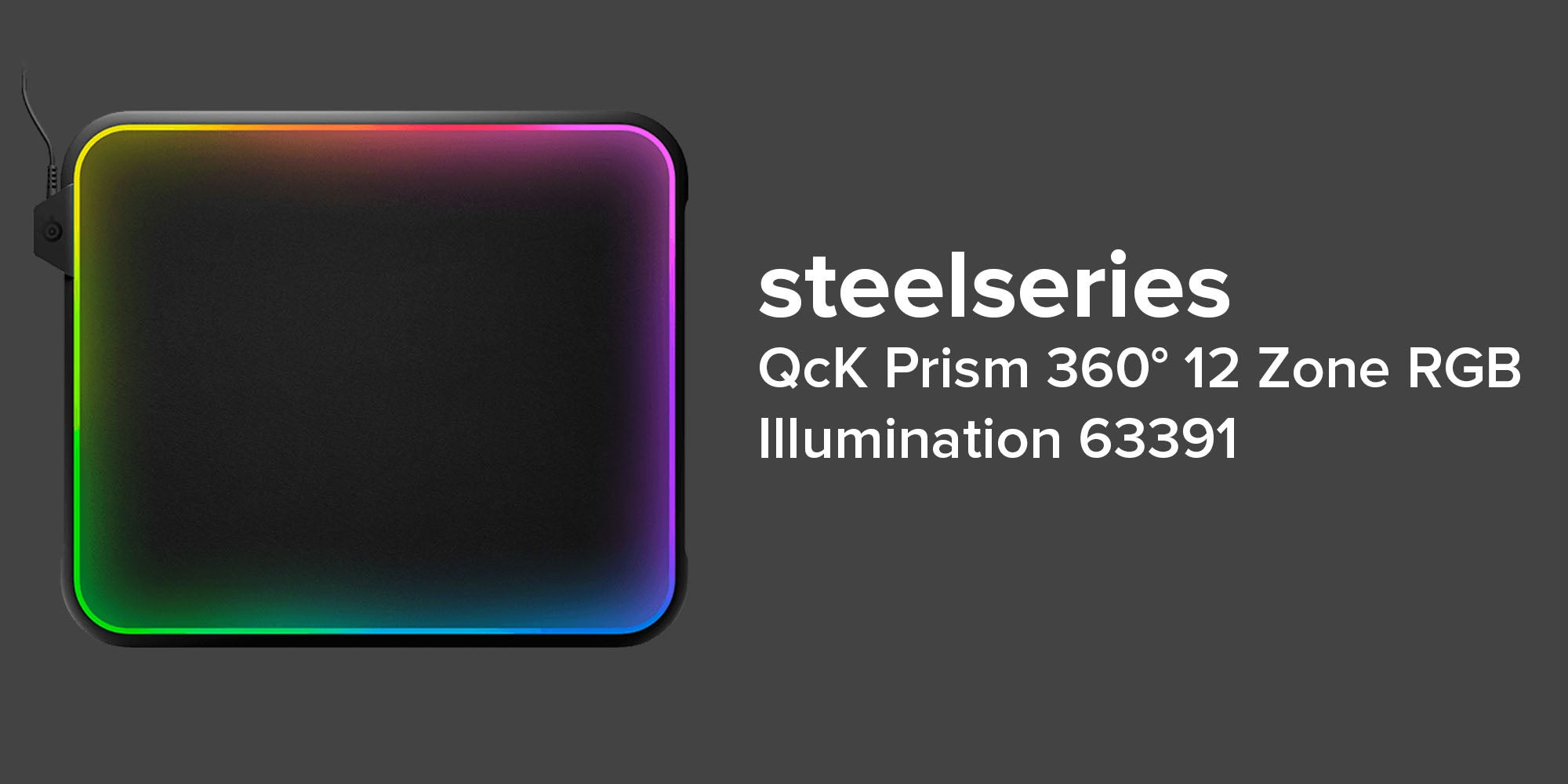 Steelseries QcK Prism Gaming Mouse Pad 360-Degree 12 Zone Prism RGB Illumination