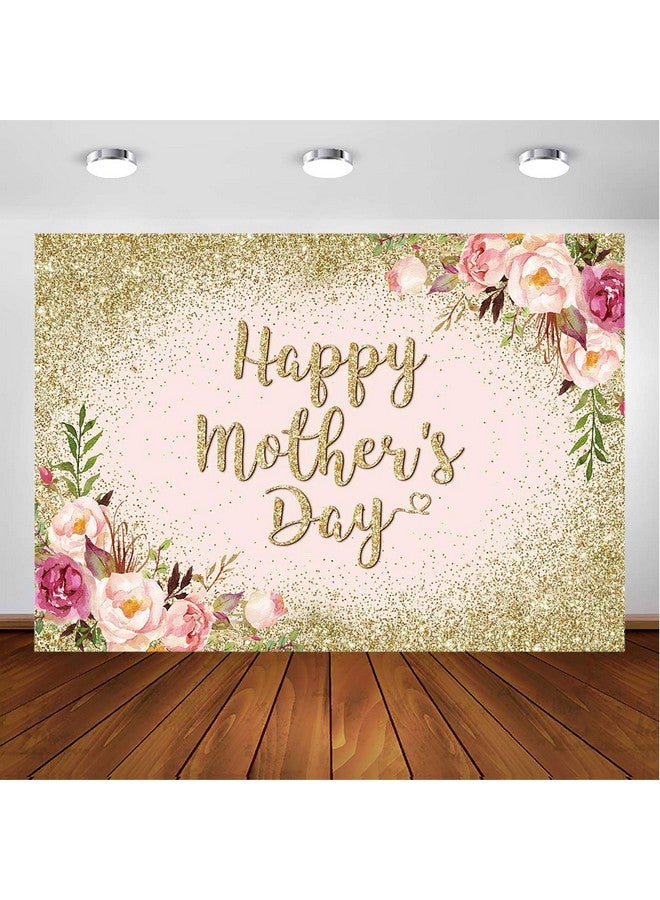 Glitter Gold Happy Mother'S Day Backdrop For Thanks Mother Party Photoshoot Photography Background Blush Pink Golden Glitters Dots Floral Mom'S Day Party Decorations Backdrops (7X5Ft)