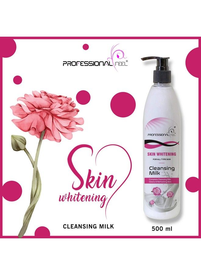 Skin Whitening Cleansing Milk For All Skin Type (Smooth Soft & Clean Skin) Healthy & Brightening 500 Gm