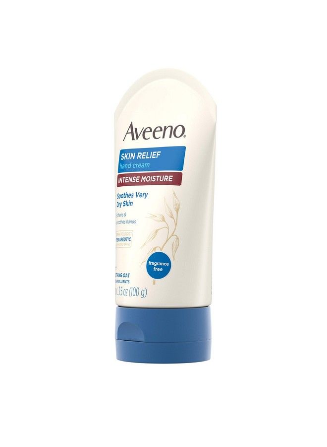 Skin Relief Intense Moisture Hand Cream With Soothing Oat And Rich Emollients For Dry Skin 24 Hour Moisture Fragrance And Steroid Free 3.5 Oz