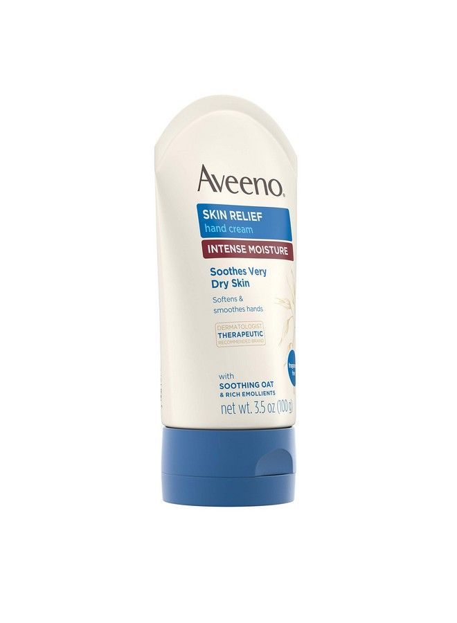 Skin Relief Intense Moisture Hand Cream With Soothing Oat And Rich Emollients For Dry Skin 24 Hour Moisture Fragrance And Steroid Free 3.5 Oz