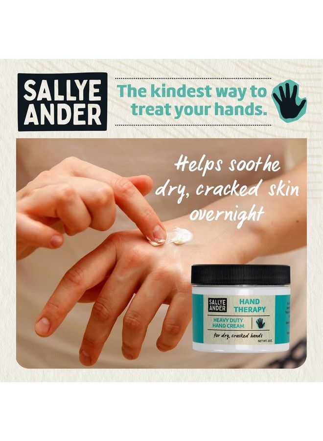 Sallye Ander Heavy Duty Hand Therapy Cream 2Oz Best Hand Cream For Dry Cracked Hands Repair & Moisturize Dry Skin Scented With Natural Essential Oils Dry Working Hands For Men & Women