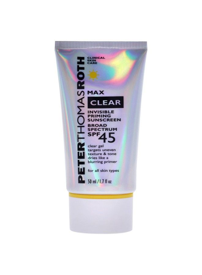 ; Max Clear Invisible Priming Sunscreen Broad Spectrum Spf 45 ; Makeup Primer With Spf Waterresistant Sunscreen Gel With Silky Finish 1.7 Fl. Oz.