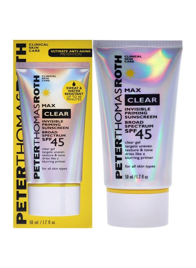 ; Max Clear Invisible Priming Sunscreen Broad Spectrum Spf 45 ; Makeup Primer With Spf Waterresistant Sunscreen Gel With Silky Finish 1.7 Fl. Oz.
