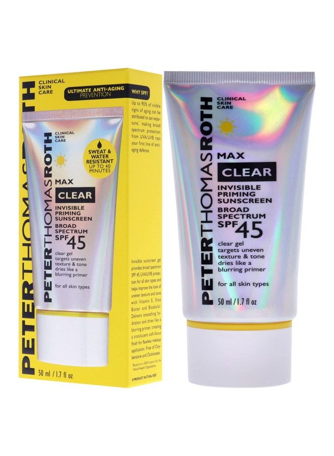 ; Max Clear Invisible Priming Sunscreen Broad Spectrum Spf 45 ; Makeup Primer With Spf Waterresistant Sunscreen Gel With Silky Finish 1.7 Fl. Oz.
