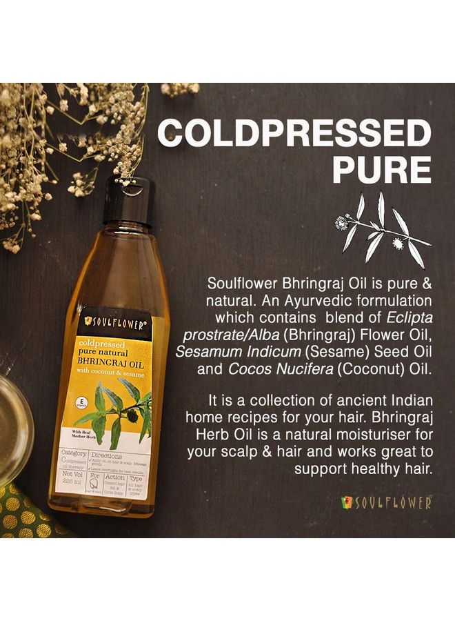 Coldpressed Bhringraj Oilpure & Natural; Hair Growth Strengthening & Nourishing Hair Roots Antidandruff Cooling Scalp; Coconut Sesame Mother Herb; 225Ml