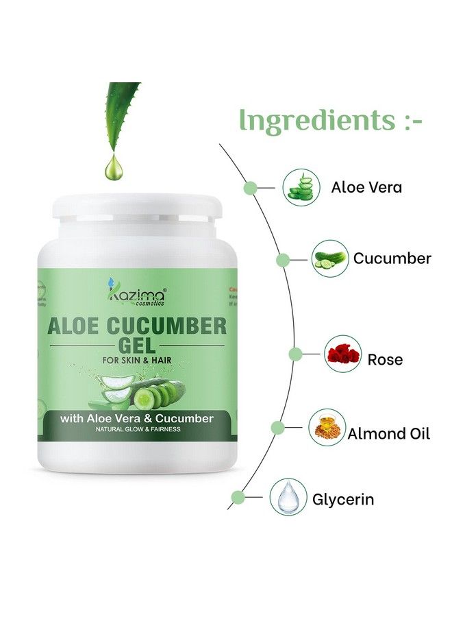 Aloe Cucumber Gel With Pure Aloe Vera & Cucumber For Face Skin & Hair Exfoliating Face Reduces Acne Scars Wrinkles Sunburn Dark Circles & Moisturizes Skin (500 Gram)