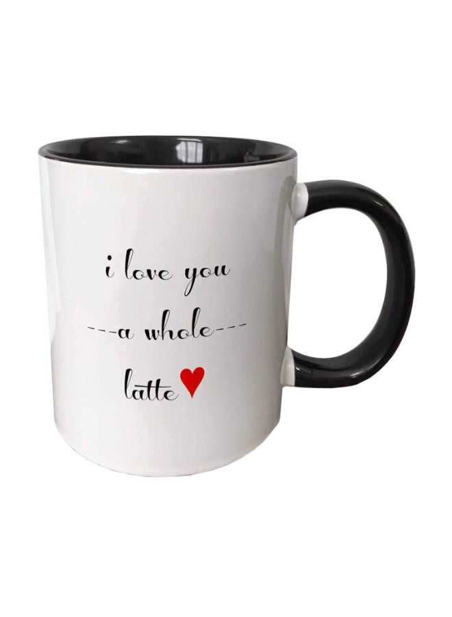 I Love You A Whole Latte Printed Ceramic Mug White/Black