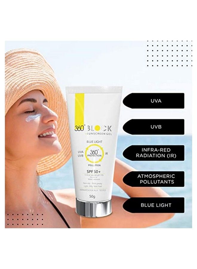 360 Block Sunscreen Gel Spf 50+ Protects From Uva Uvb Infrared Radiation (Ir) Blue Light & Atmospheric Pollutants