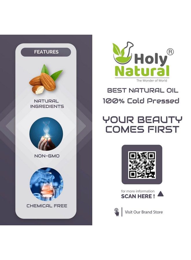 Holy Natural Almond Oil (300 Ml) Extra Virgin Coldpressed 100% Pure & Natural No Gmo High Levels Of Protein And Vitamin E Improve The Shine And Strength Of Your Hair Keeps Nails Healthy.