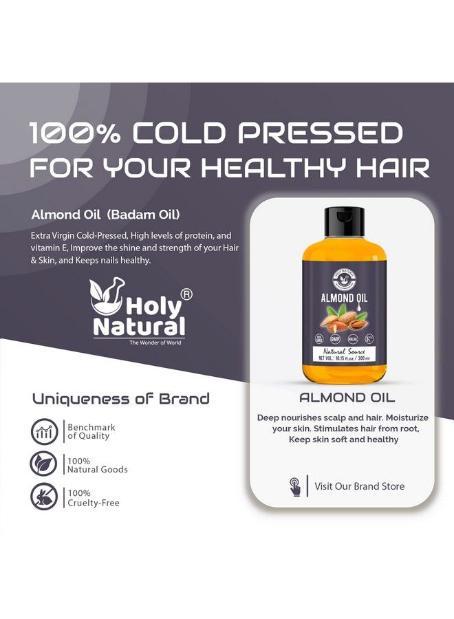 Holy Natural Almond Oil (300 Ml) Extra Virgin Coldpressed 100% Pure & Natural No Gmo High Levels Of Protein And Vitamin E Improve The Shine And Strength Of Your Hair Keeps Nails Healthy.