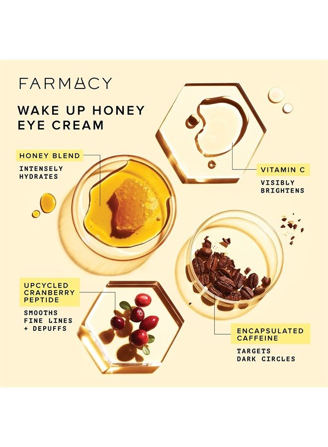 Wake Up Honey Eye Cream for Dark Circles and Puffiness - Under Eye Cream for Wrinkles and Bags Under Eyes - Formulated with Caffeine & Vitamin C