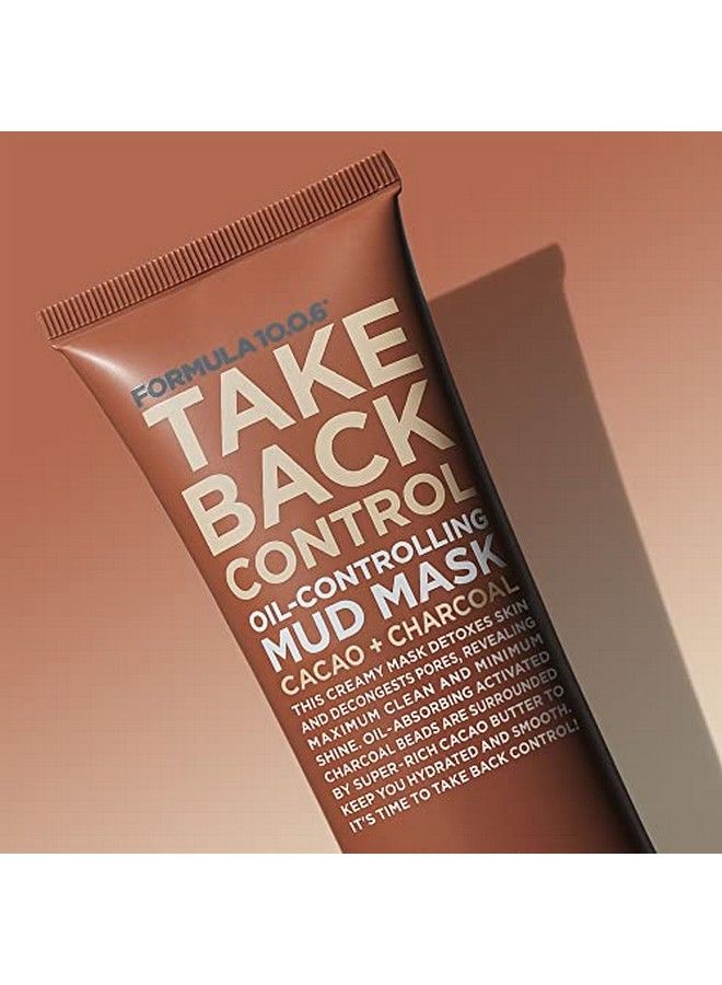 Take Back Control Oilcontrolling Mud Mask Creamy Mud Mask Detoxes Skin & Decongests Pores Vegan Parabenfree Sulfatefree & Crueltyfree 3.4 Fl Oz