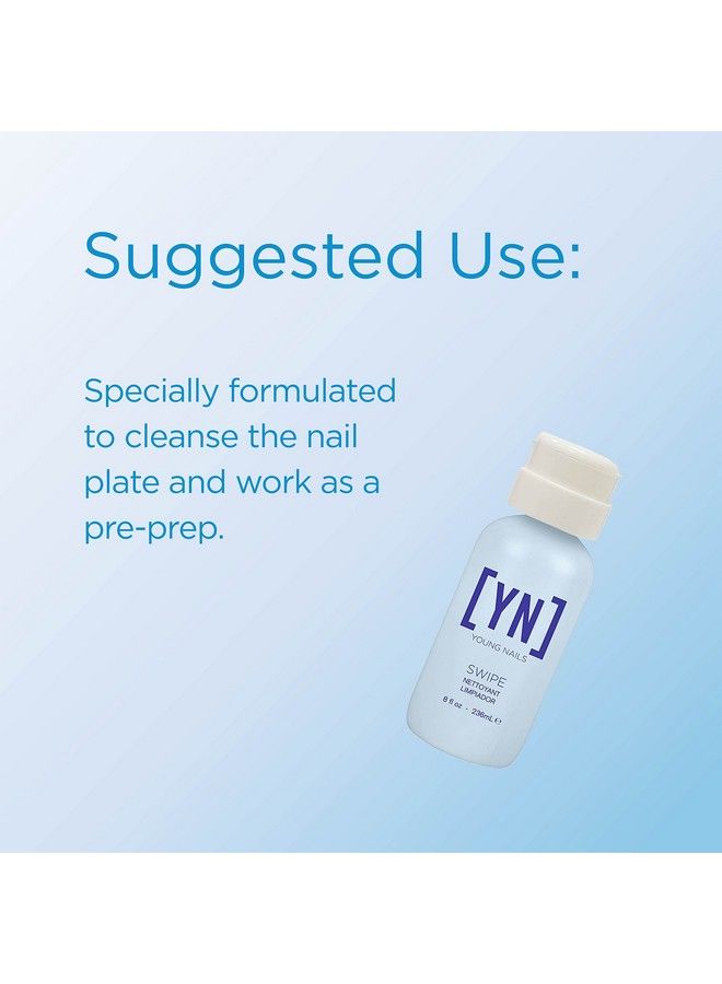 Swipe Prep Nail Plate By Dehydrating And Cleansing Removes Dust Dirt Oils And Contaminants Before Nail Enhancement Application 8 Oz