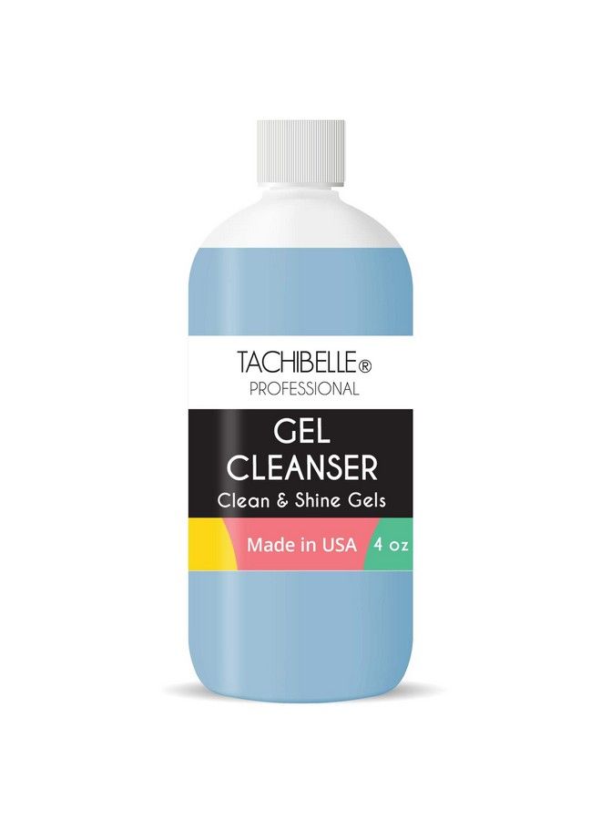 Professional Uv & Led Gel Cleanser For Nails Clean & Shine Gels Soak Off No Tacky Residue 4Oz (1 Piece)