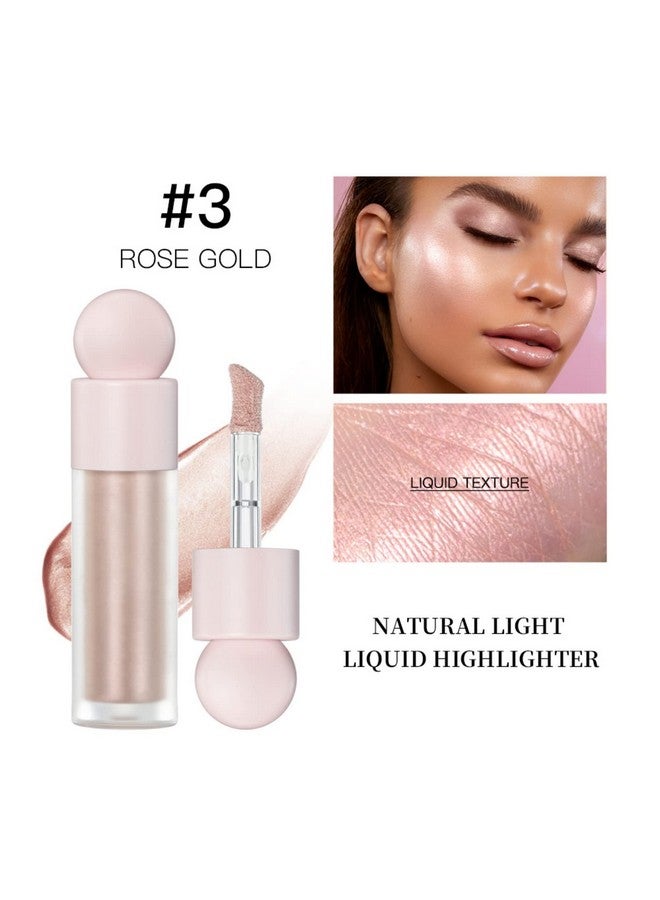 Liquid Highlighter Natural Glow For Face & Body Waterproof Moisturizing Light Liquid Luminizer For Long Lasting Shimmer Contour Highlighter Stick Easy To Apply With Cushion Applicator ( 3 Rose Gold)