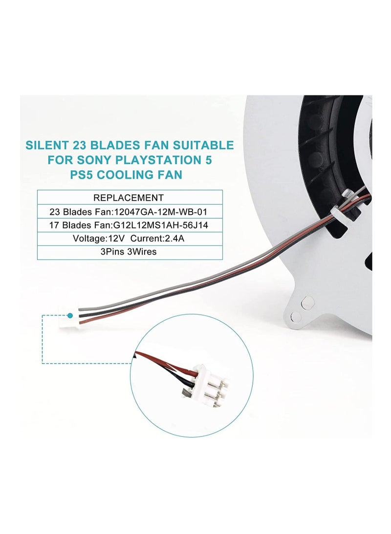 PS5 Fan Internal Cooling Fan Replacement for Sony Playstation 5 PS5 23 Blades Fan 12047GA-12M-WB-01 12V 2.4A General 17 Blades Fan G12L12MS1AH-56J14 (with Screwdriver T8)