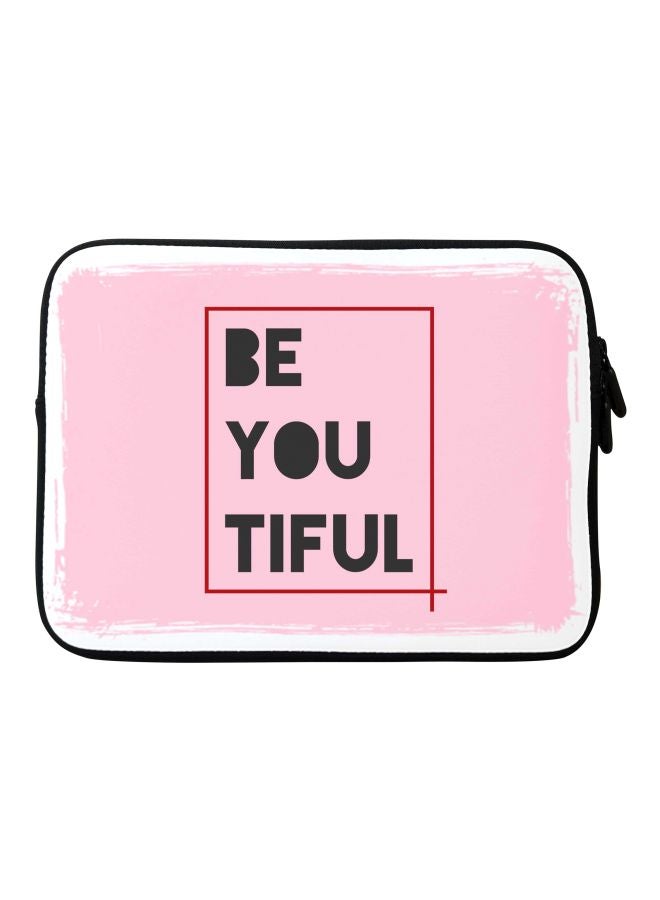 Be You Tiful Water Resistant Sleeve For Apple MacBook 15 Inch Baby Pink/ Black