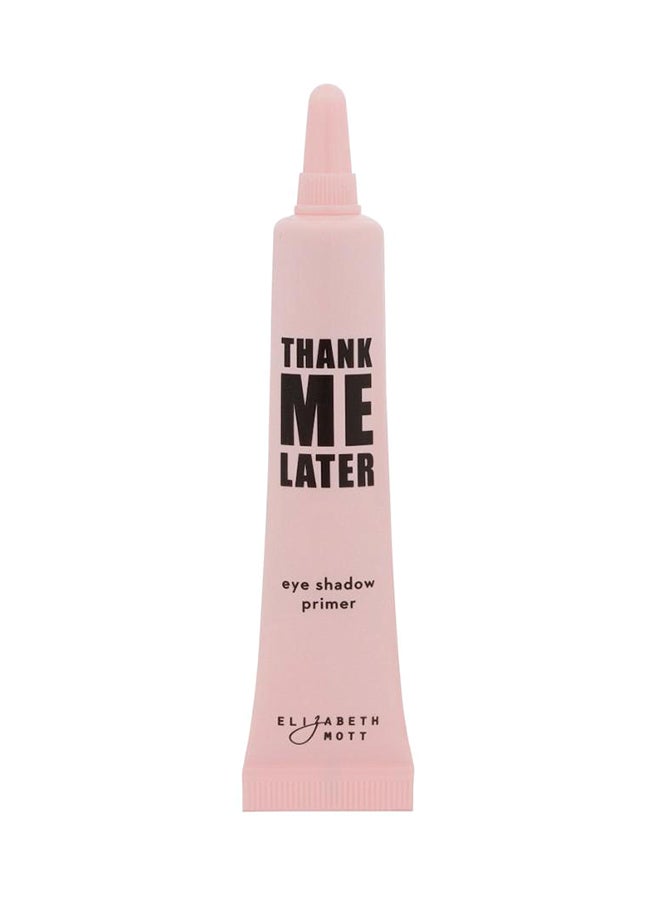 Thank Me Later Eye Shadow Primer Clear