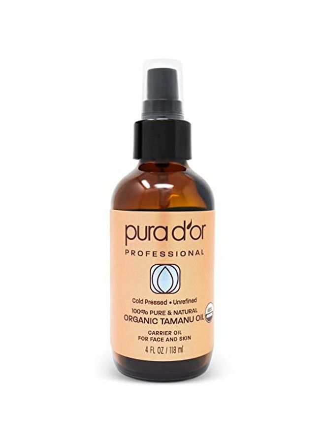 Pura D’Or Tamanu Oil (4Oz / 118Ml) Usda Organic Certified 100% Pure Natural Hexane Free Premium Grade Moisturizer Helps Reduce Appearance Of Scars From Psoriasis Eczema & Acne (Packaging May Vary)