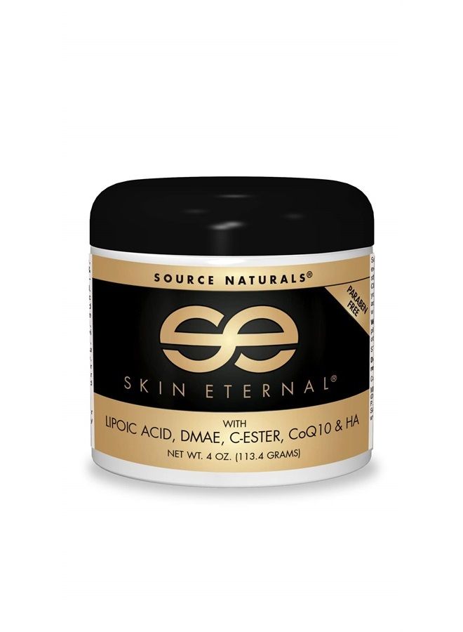 Skin Eternal Cream - Paraben Free With Lipoic Acid, DMAE, C-Ester, CoQ10 & HA - 4 oz Original Formula