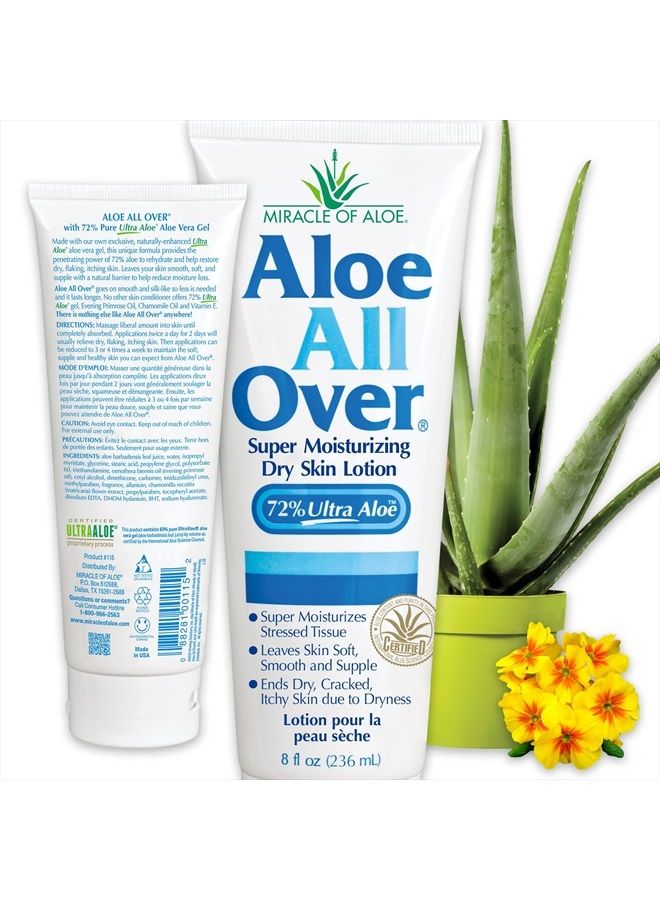 Aloe All Over Super Moisturizing Dry Skin Lotion 8 ounce tube with 72% UltraAloe pure Aloe Vera Gel | Works Fast | Restores Dry Skin | Rich in Skin Nourishing Power | Ends Flaking