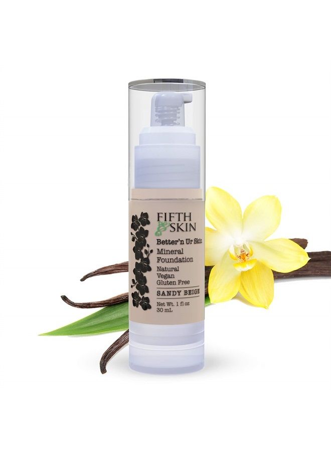 (SANDY BEIGE) Better'n Ur Skin Liquid Foundation – Natural – Organic - Gluten Free - Vegan - Cruelty Free - Palm Free - Natural Sun Protection – Healthy, Buildable Coverage - 1 oz.