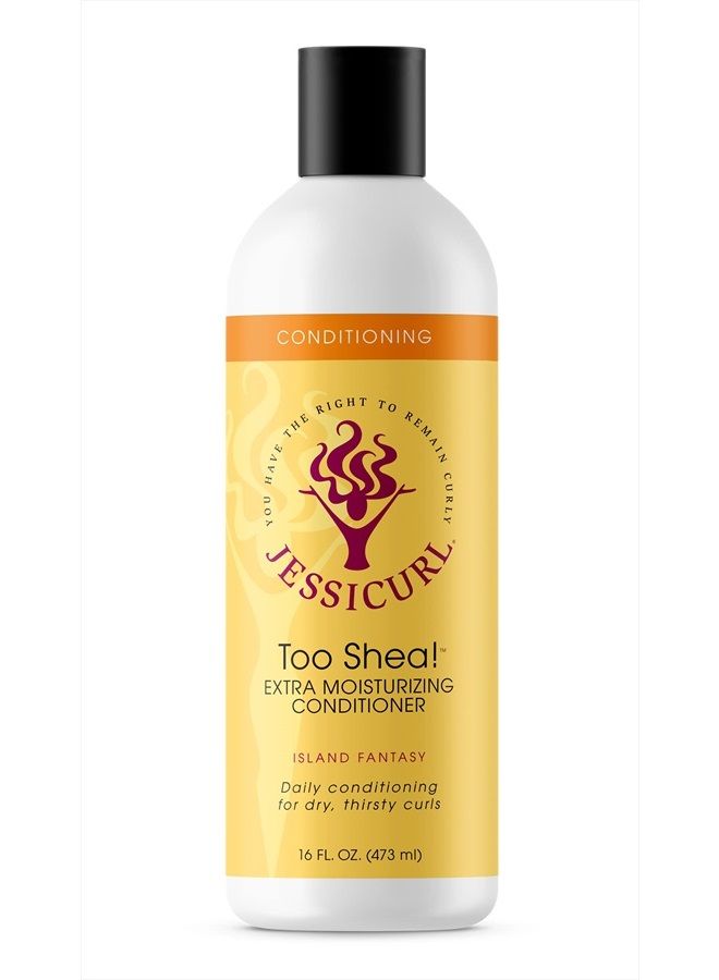 , Too Shea! Extra Moisturizing Conditioner for Curly Hair, Island Fantasy, 16 Fl oz. Leave in Conditioner for Dry Hair, Anti Frizz Hair Products