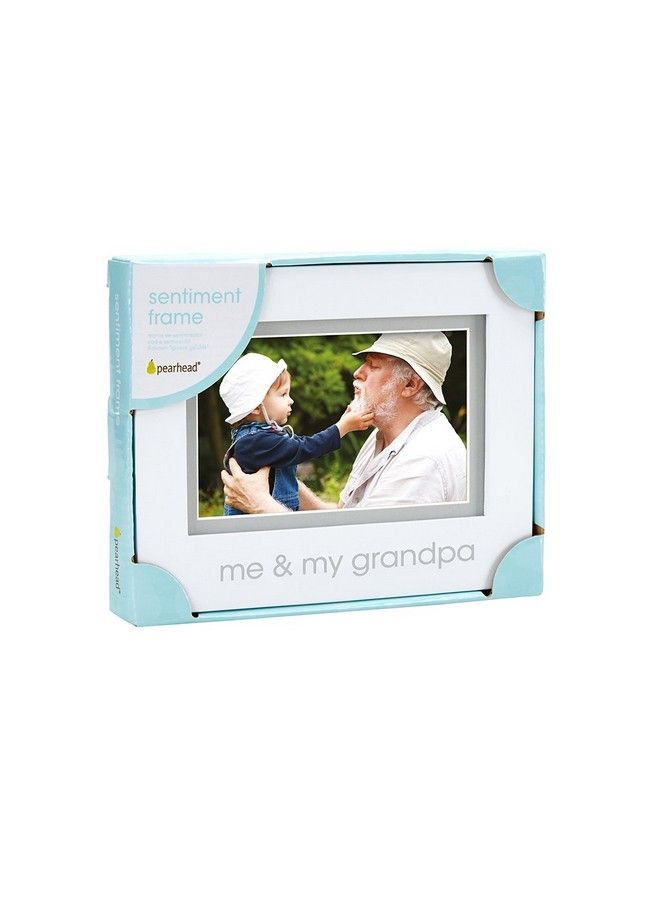 Me And My Grandpa Sentiment Baby Picture Frame Baby Keepsake Photo Frame Genderneutral Baby Nursery Décor Grandparents Gift White