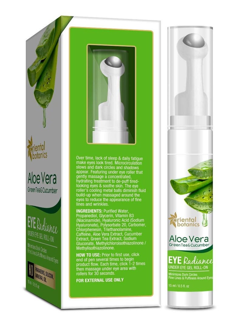 Aloe Vera Green Tea & Cucumber Eye Radiance Under Eye Gel Roll on 15ml With Aloe Vera Green Tea & Cucumber Reduces Under Eye Puffiness No Parabens & Sulphates Cruelty Free