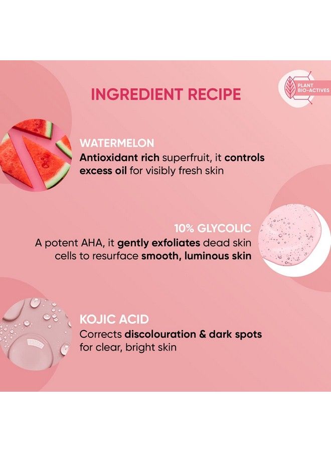 Watermelon 10% Glycolic Acid Glow Face Serum With Kojici Targets Pigmentation And Oily Skin 30Ml