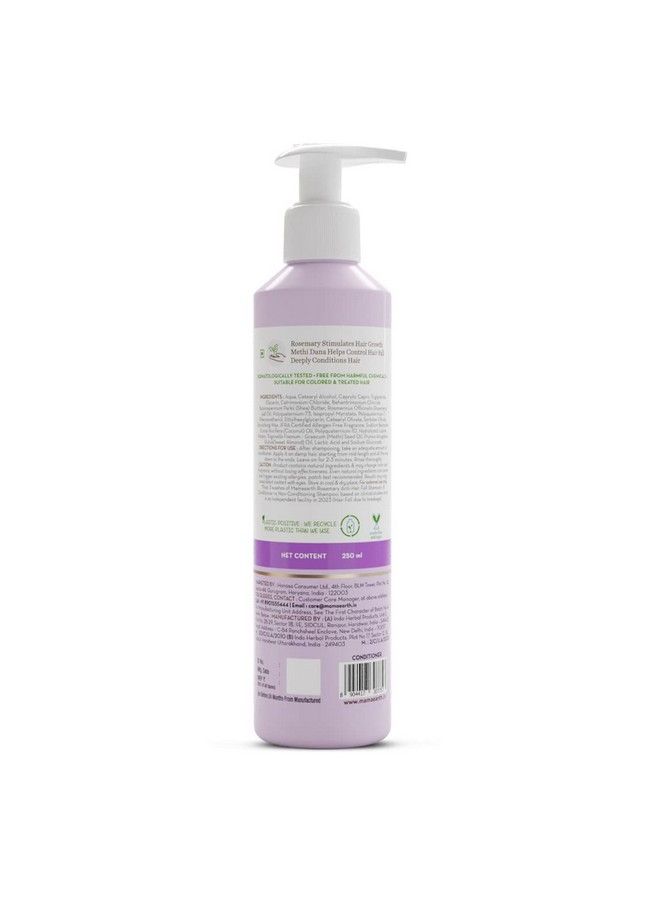 Rosemary Conditioner With Rosemary & Methi Dana For Reducing Hair Loss & Breakage 250 Ml ; Up To 94% Stronger Hair* ; Up To 93% Less Hair Fall* ; For Men & Women