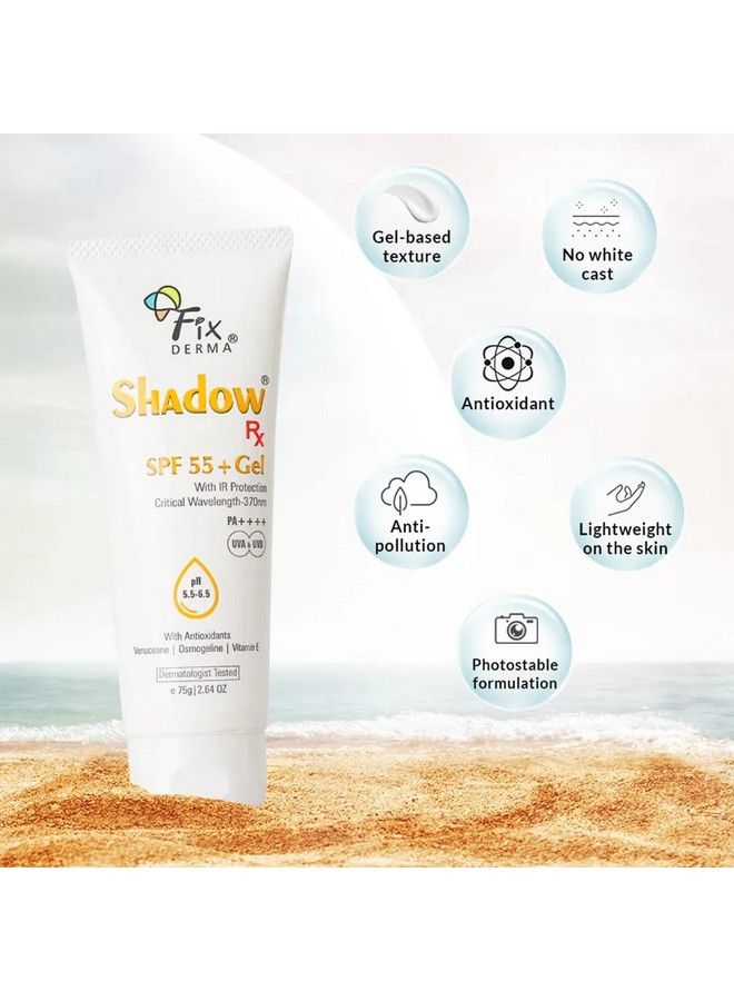 Shadow Rx Sunscreen Spf 55+ Gel ; Sunscreen For Oily Skin ; Minimum Sunscreen Spf 50 Pa+++ ; Sunscreen For Body & Face ; Hybrid Sunscreen With Uva Uvb Ir Protection And Vitamin E 75Gm