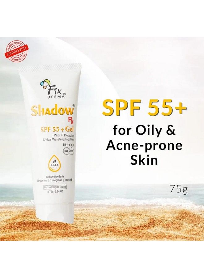 Shadow Rx Sunscreen Spf 55+ Gel ; Sunscreen For Oily Skin ; Minimum Sunscreen Spf 50 Pa+++ ; Sunscreen For Body & Face ; Hybrid Sunscreen With Uva Uvb Ir Protection And Vitamin E 75Gm