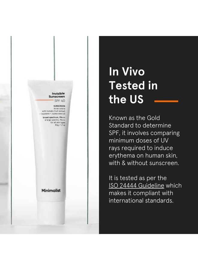 Spf 40 Water Resistant Invisible Sunscreen Gel ; Ultra Light Gel ; No White Cast ; Sweat Resistant ; Pa+++ ; With Tomato Extract Squalane And Jojoba Seed Oil ; For Women & Men ; 50 Gm