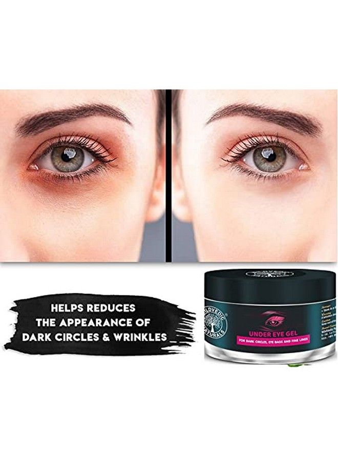 Under Eye Cream Gel For Dark Circles Puffiness Wrinkles And Bags 50G