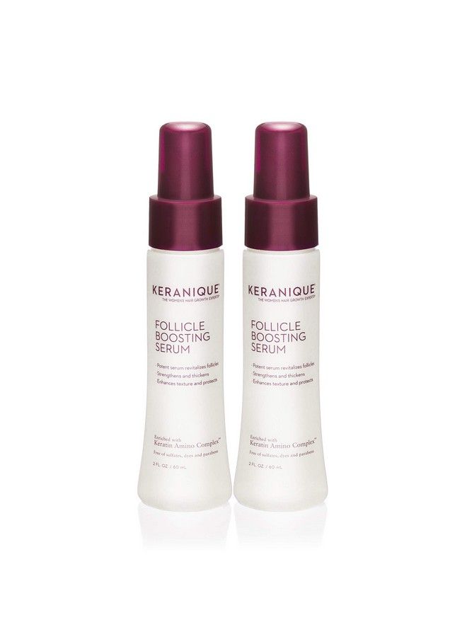 Follicle Boosting Serum For All Hair Types Enriched With Keratin Amino Complex Paraben/Sulfates Free 2 Pack (2 Fl Oz Each)
