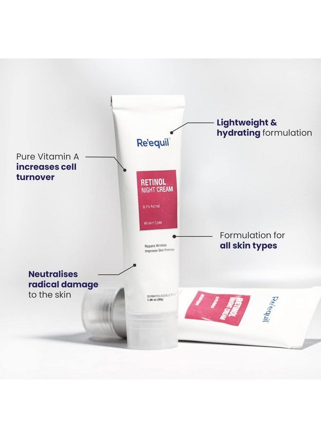 Re'Equil 01% Retinol Night Cream ; Repairs Wrinkles & Fine Lines ; Improves Skin Firmness ; Beginner Friendly ; All Skin Types ; 30G