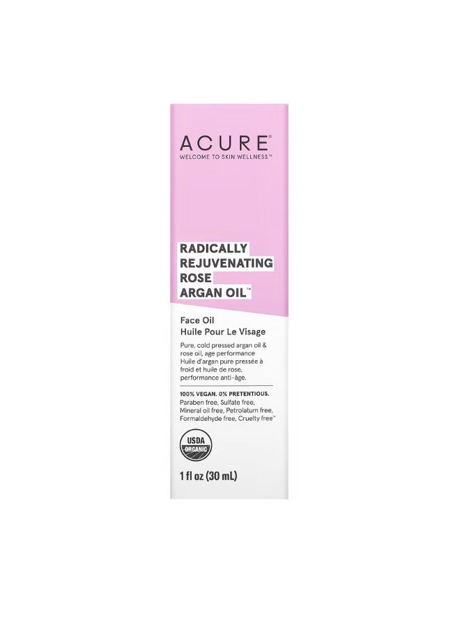 Radically Rejuvenating Rose Argan Oil 1 fl oz 30 ml