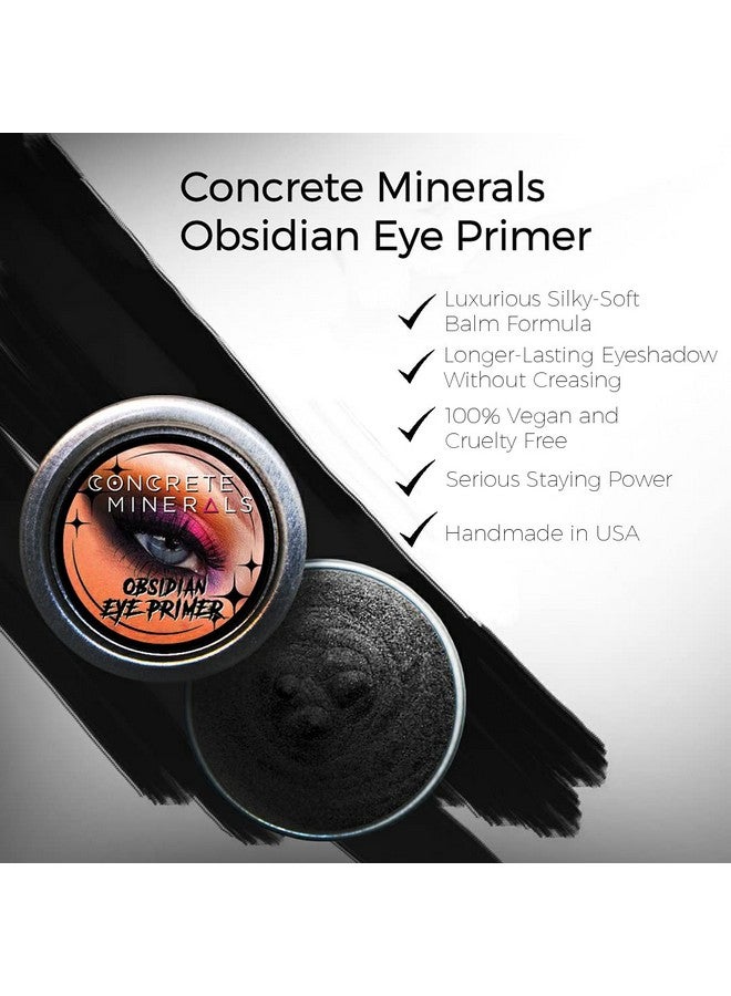 Eye Primer Luxurious Silky Soft Balm Formula Longer Lasting With No Creasing Black Finish 100% Vegan And Cruelty Free Handmade In Usa 10 Grams (Obsidian)