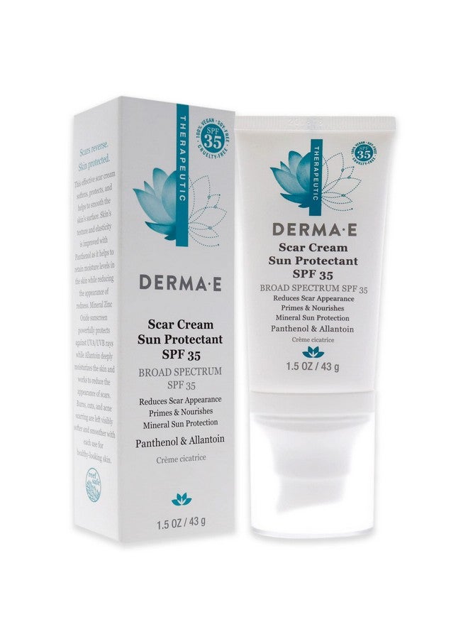 Derma E Scar Cream Sun Protectant Spf 35 Advanced Scar Lotion With Uva/Uvb Mineral Sunscreen For Scars Burns Cuts And Acne Scars Natural Scar Treatment For Face 1.5 Oz