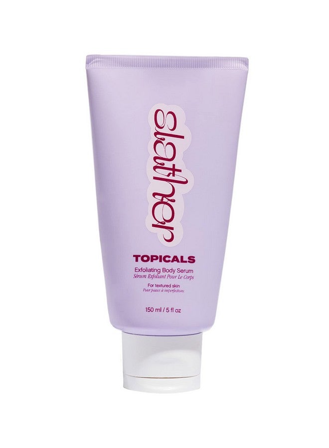 Opicals Slather Exfoliating Body Serum With Retinol And Ahas 5 Oz / 150 Ml