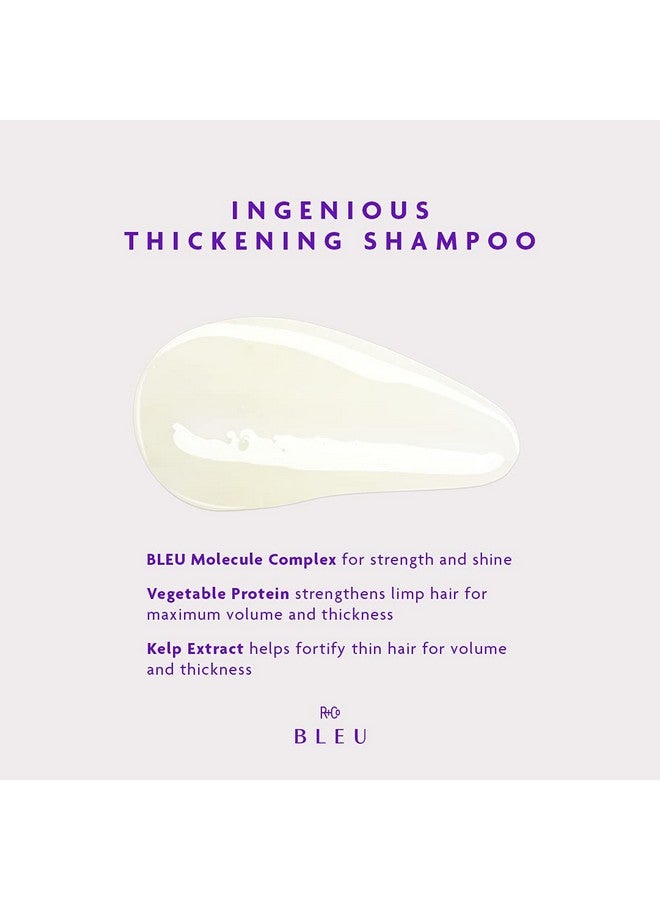 Bleu Ingenious Thickening Shampoo ; Instant Body + Volume + Bounce ; Vegan Sustainable + Crueltyfree ; 8.5 Oz