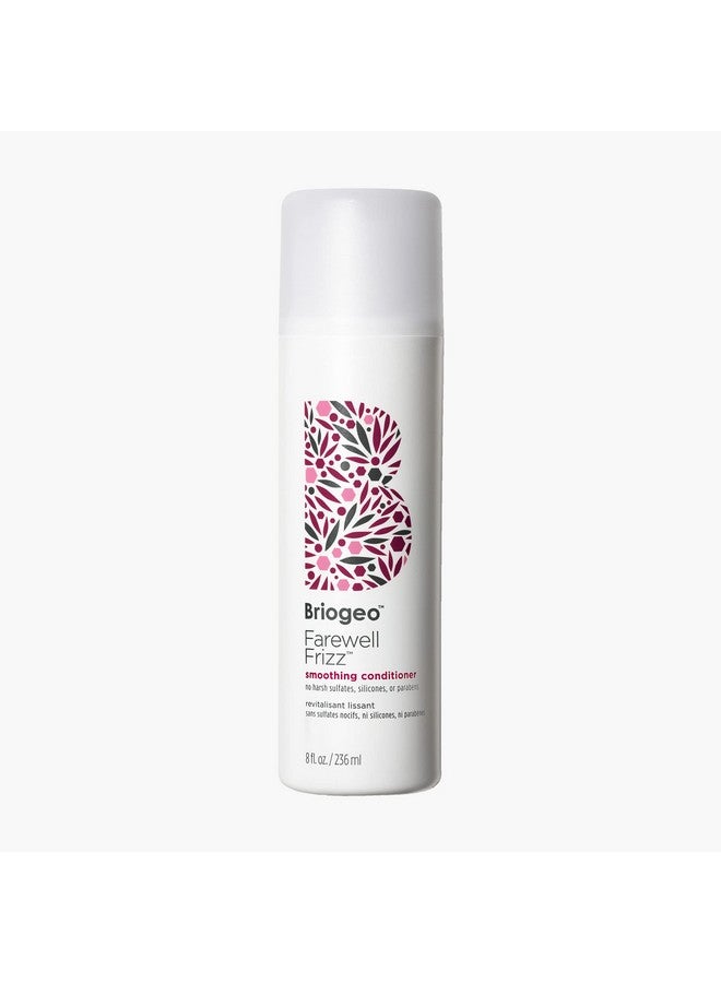 Farewell Frizz Smoothing Conditioner Tame Frizz And Restore Shine To Dull Dry Hair Vegan Phalate & Parabenfree 8 Oz