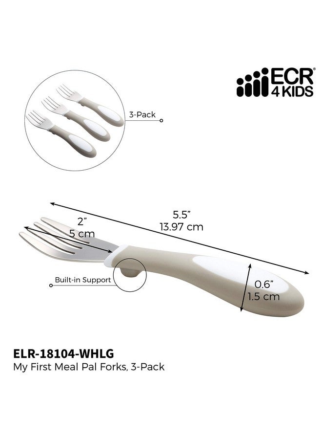 Elr18104 My First Meal Pal Toddler Forks Bpafree And Dishwasher Safe Utensils For Babies And Kids Children'S Flatware For Selffeeding White/Light Grey (3Pack)
