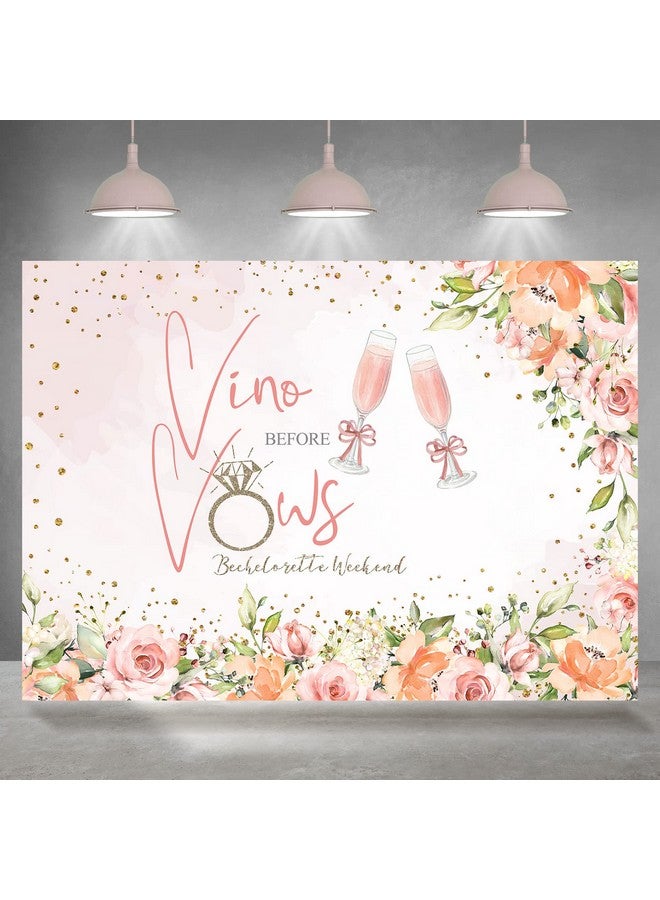 Vino Before Vows Bachelorette Weekend Backdrop For Parties Glitter Dots Flowers Ring Champagne Bride To Be Photography Background Bach Party Wedding Decorations Banner Photo Booth Props 7X5Ft